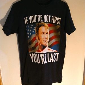 Ricky Bobby If You're Not First, You're Last tee